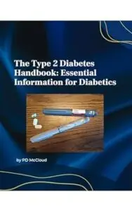 The Type 2 Diabetes Handbook: Essential Information for Diabetics