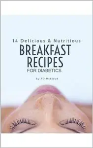 14 Delicious & Nutritious Breakfast Recipes for Diabetics