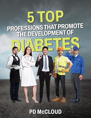 5 Top Professions That Promote the Development of Diabetes